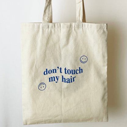 'Don't Touch My Hair' Canvas Tote Bag (Limited Edition)