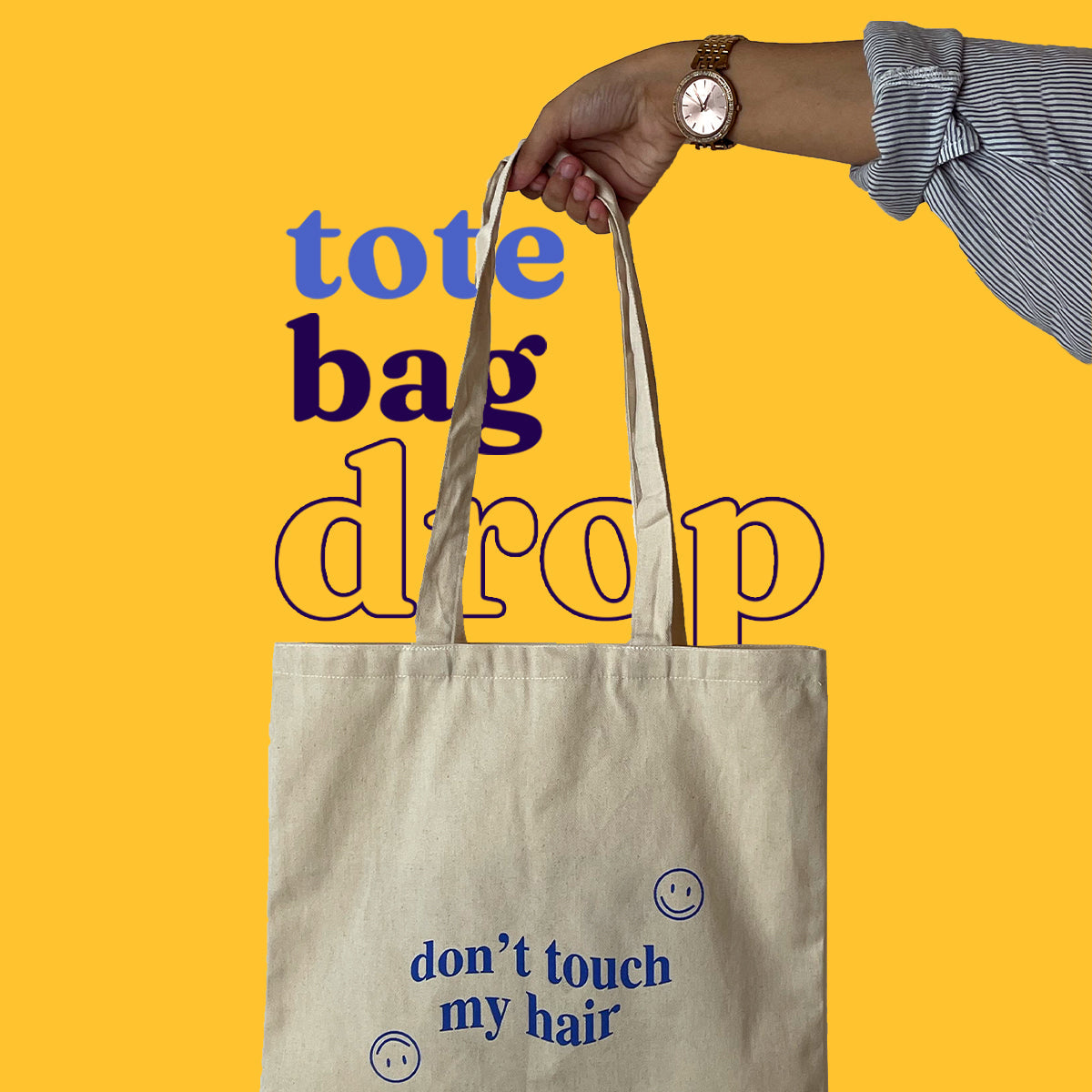 'Don't Touch My Hair' Canvas Tote Bag (Limited Edition)